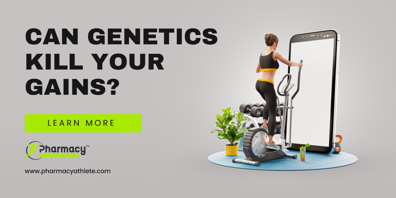 Can Genetics Kill Your Gains?